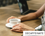 DECAFFEINATE anagram