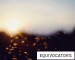 EQUIVOCATORS anagram