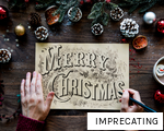 IMPRECATING anagram