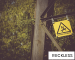 RECKLESS anagram