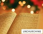 UNCHURCHING anagram